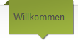 Willkommen